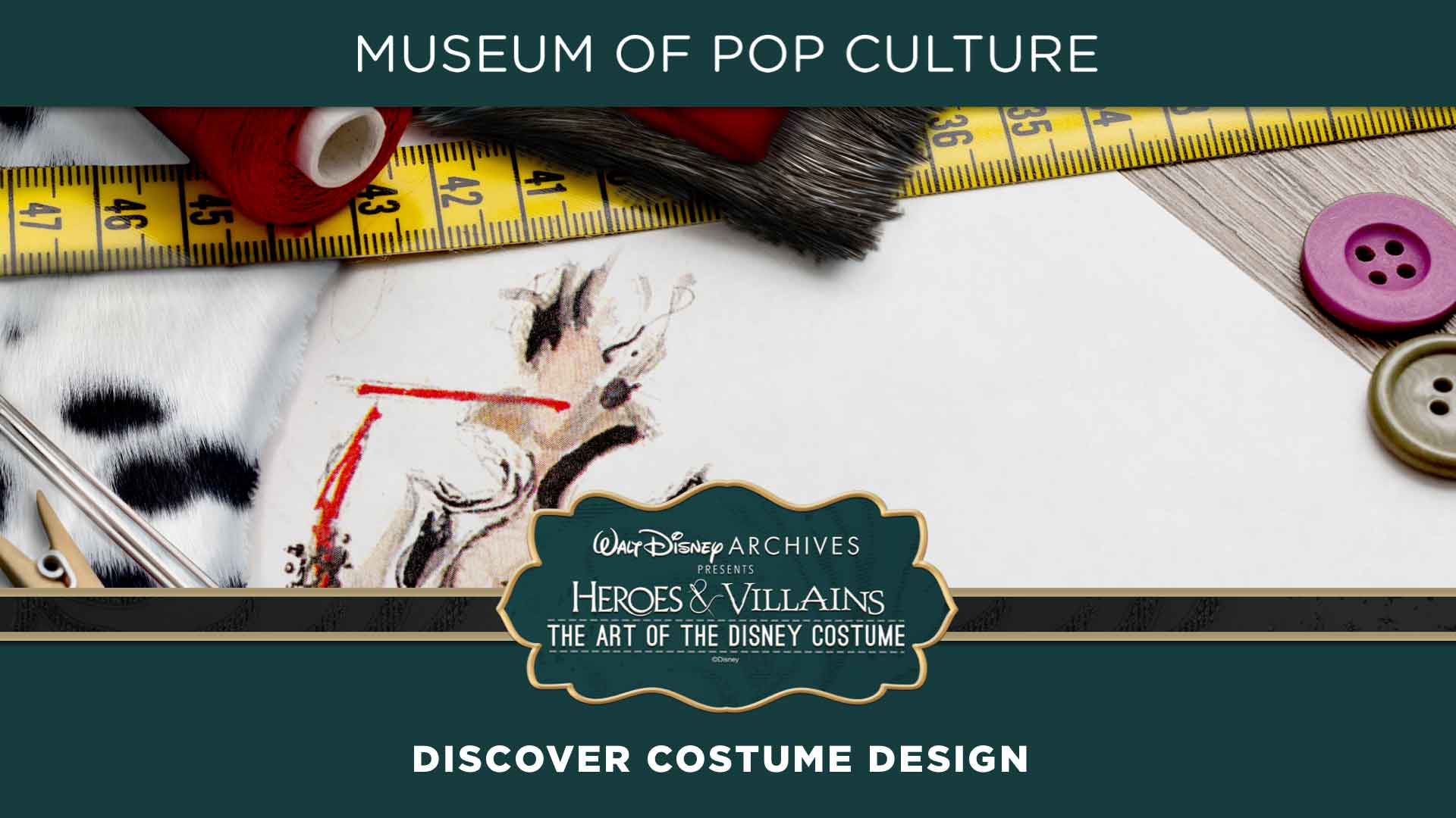 MoPOP 'Heroes and Villains: The Art of the Disney Costume' - Discover Costume Design